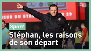 Les raisons de la démission de Julien Stéphan du Stade Rennais