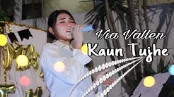 Via Vallen - Kaun Tujhe ( Hindi Cover )  - Durasi: 4:09. 