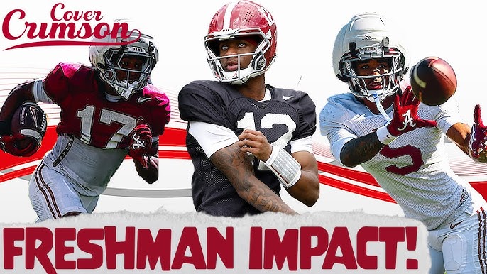 Alabama FRESHMEN Who WILL Make a First-Year IMPACT