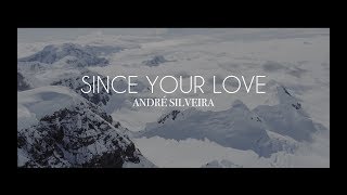 Since Your Love "Português" - André Silveira / United Pursuit chords