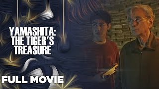 YAMASHITA: THE TIGER'S TREASURE: Armando Goyena, Danilo Barrios & Albert Martinez | Full Movie