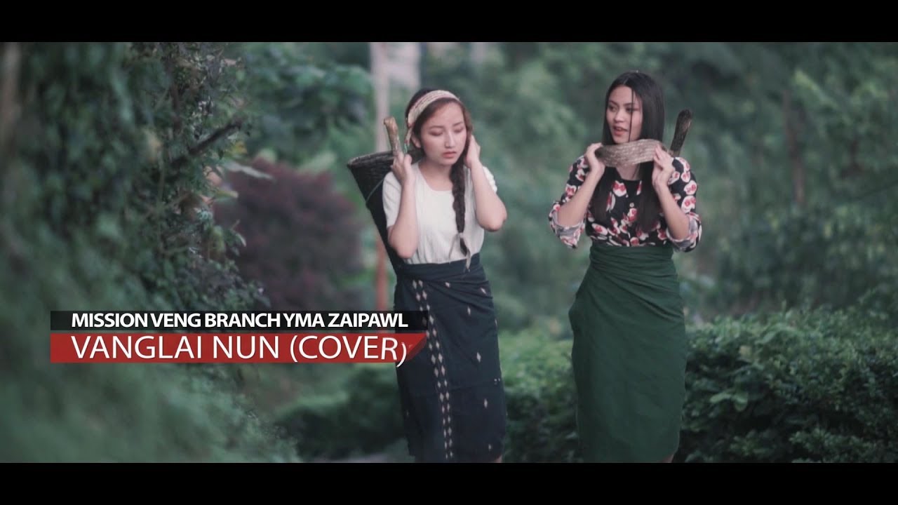 Mission Veng Branch YMA Zaipawl   VANGLAI NUN Official Music Video