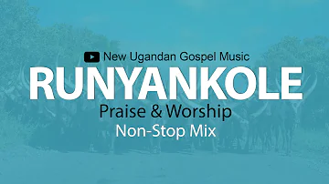 Runyankole Parise & Worship NonStop Mix - New Ugandan Gospel Music - Dj Vin Vicent