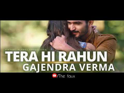 Tera Hi Rahun Gajendra Verma Lyrical English Translation Youtube tera hi rahun gajendra verma lyrical english translation