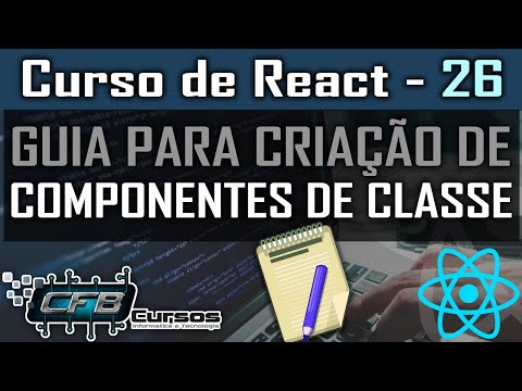 Estrutura de um componentes de CLASSE em React - Curso de React - Aula 26
