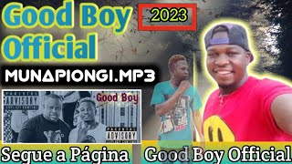 Good Boy 2023 Munapiongi Napio mp3 Download Music Good Boy Official Good Boy