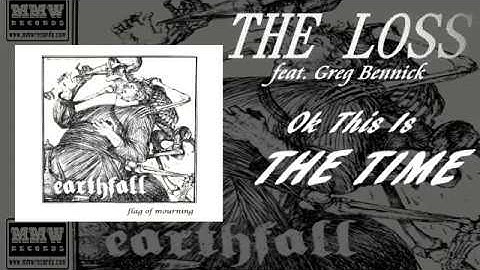 Earthfall - The Loss feat. Greg Bennick of Trial/Bystander (Lyric Video)