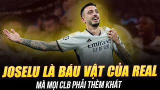 NGAY CẢ CẦU THỦ “PHÈN” NHẤT CỦA REAL MADRID NHƯ JOSELU CŨNG LÀ BÁU VẬT MÀ MỌI CLB PHẢI THÈM KHÁT