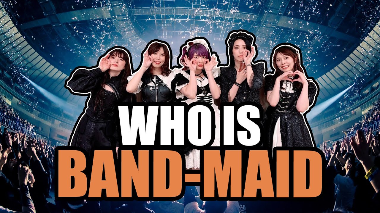 Who is BAND-MAID?