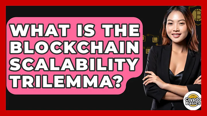 What Is The Blockchain Scalability Trilemma? - CryptoBasics360.com
