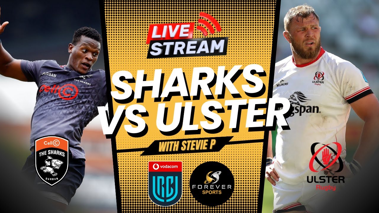 SHARKS VS ULSTER LIVE! URC Watchalong Forever Rugby