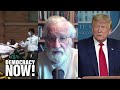 Noam Chomsky on Trump’s Disastrous Coronavirus Response, Bernie Sanders & What Gives Him Hope