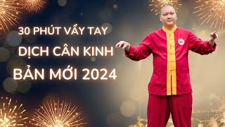 30 Phút Vẩy Tay Dịch Cân Kinh Bản Mới: Lợi Ích Cho Mọi Nhà