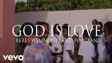 Popcaan, Beres Hammond - God Is Love (Official Video)
