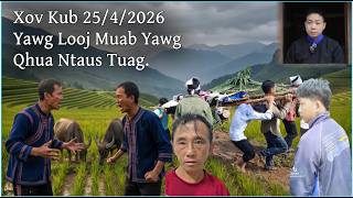 Xov Kub 25/4/2026 Part2 Twm Noj Qoob Xwb Yawg Looj Ntaus Yawg Qhuas Tuag, Sib Ntaus Nyob Thaib Teb