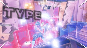 Type 💎 | Fortnite Highlights (Client Work) | Edit like Sack, Numby, Maxi, Nadavb, Smuti