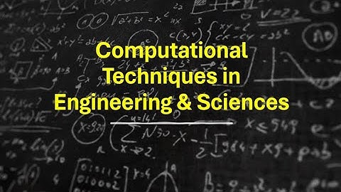 Computational Techniques in Engineering and Sciences