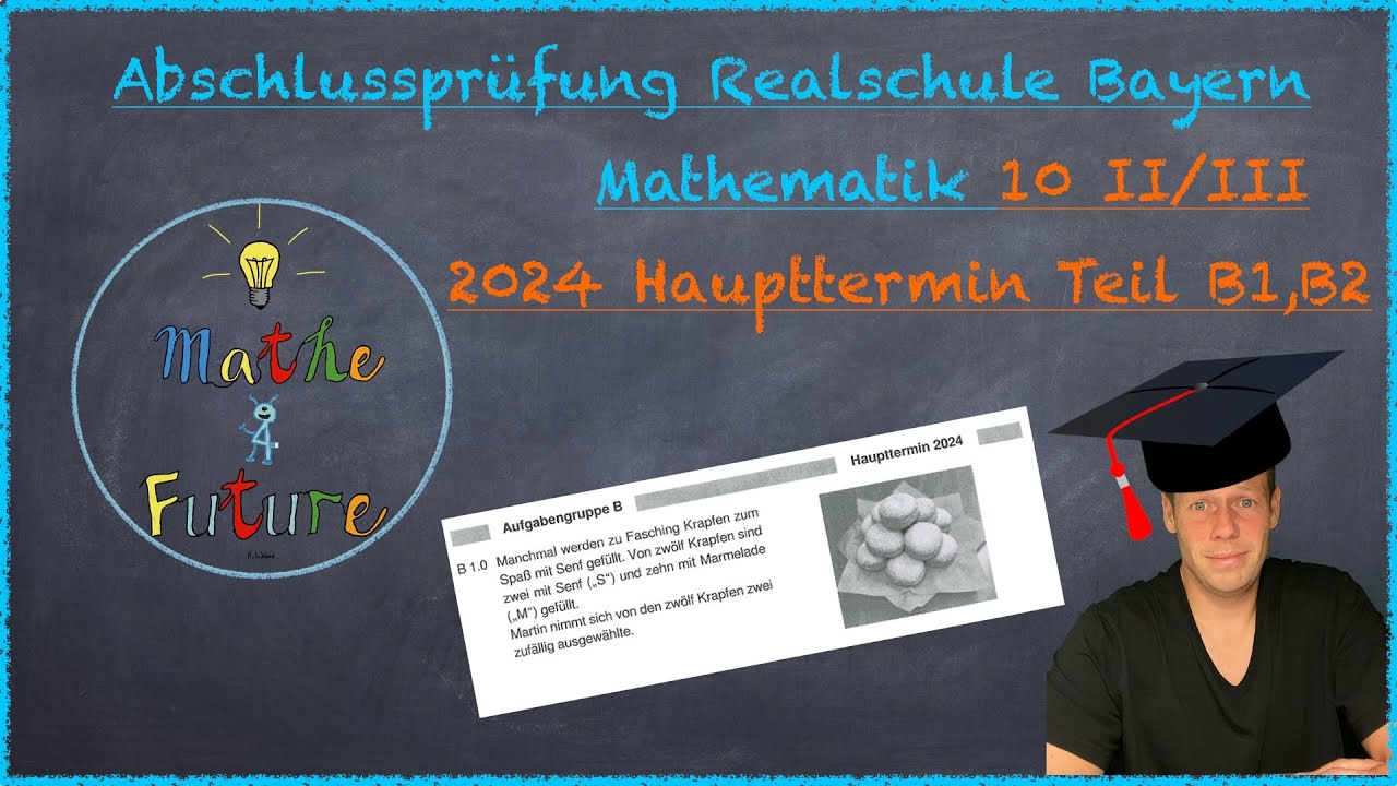 Abschlussprüfung Mathematik Realschule Bayern Nachtermin 2024 Teil B1