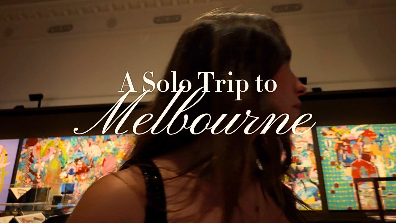 Solo Trip to Melbourne Australia | Travel Vlog