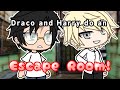 Drarry does an Escape Room! ~  Original Gacha life Skit (read desc)