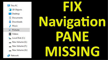How To Fix File Explorer Left Pane Missing Windows 10/8/7 - Fix Navigation Pane Not Showing Windows
