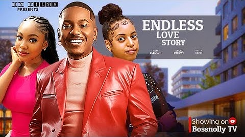 ENDLESS LOVE STORY - ANGEL UNIGWE,BETTY KLAIT,TIMINI EGBUSON LATEST TRENDING NIGERIAN MOVIE