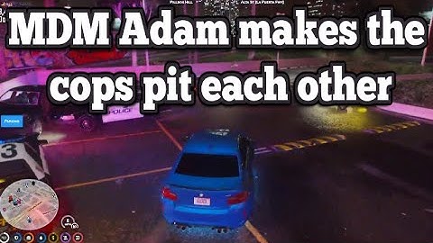 MDM Adam makes the cops pit each other | No-Pixel 3.1