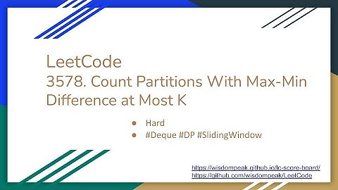 【每日一题】LeetCode 3578. Count Partitions With Max-Min Difference at Most K