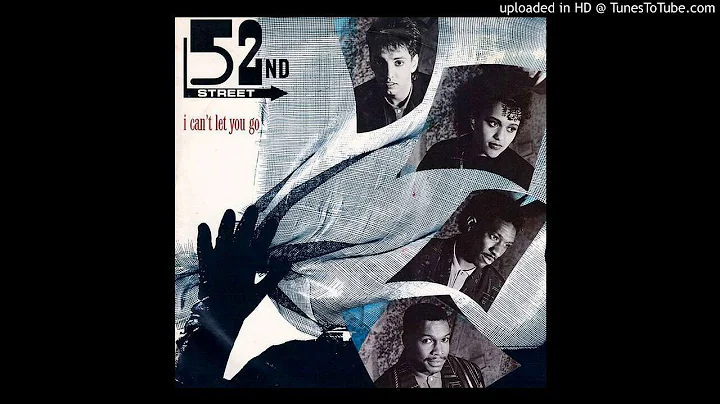 52nd Street - I can't let you go ''Extended Version'' (1986)