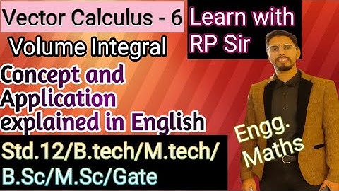 Volume Integral in English | Vector Calculus | Part 6