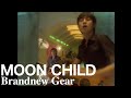 MOON CHILD / Brandnew Gear
