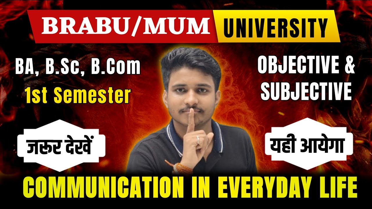 BRABU / MUM 1st Semester Communication In Everyday Life Important Questions Answer | Semester 1 Exam