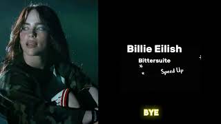 Billie Eilish Bittersuite // Speed Up