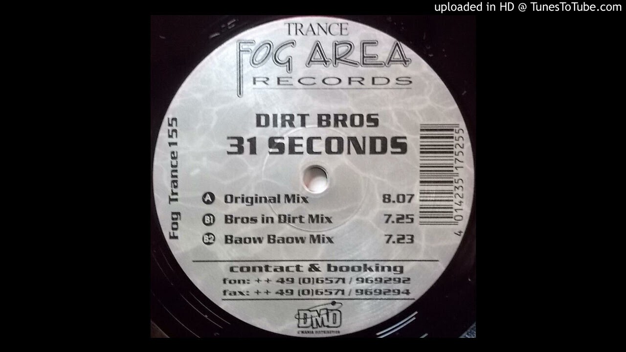Guarda Dirt Bros – 31 Seconds (Original Mix)-2002 su YouTube Guarda Dirt Bros – 31 Seconds (Original Mix)-2002 su YouTube