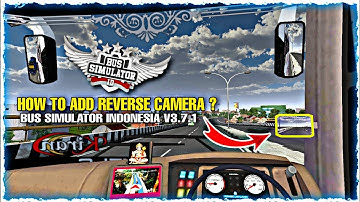 How to add reverse camera? for jetbus in bus simulator indonesia v3.7.1 || Detailed video