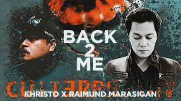 Khristo feat  Raimund Marasigan - Back2me