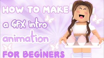 ✨How To Make A GFX Intro For Beginners✨ (Blender 2.79)