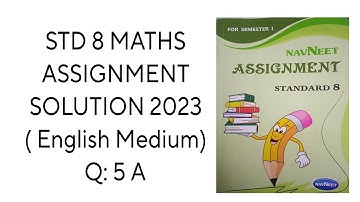 STD 8 MATHS ASSIGNMENT SOLUTION 2023 ( ENGLISH MEDIUM ) #assignment #maths