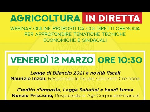 AGRICOLTURA IN DIRETTA - Legge di bilancio 2021 e novità fiscali - Legge Sabatini e bandi ISMEA