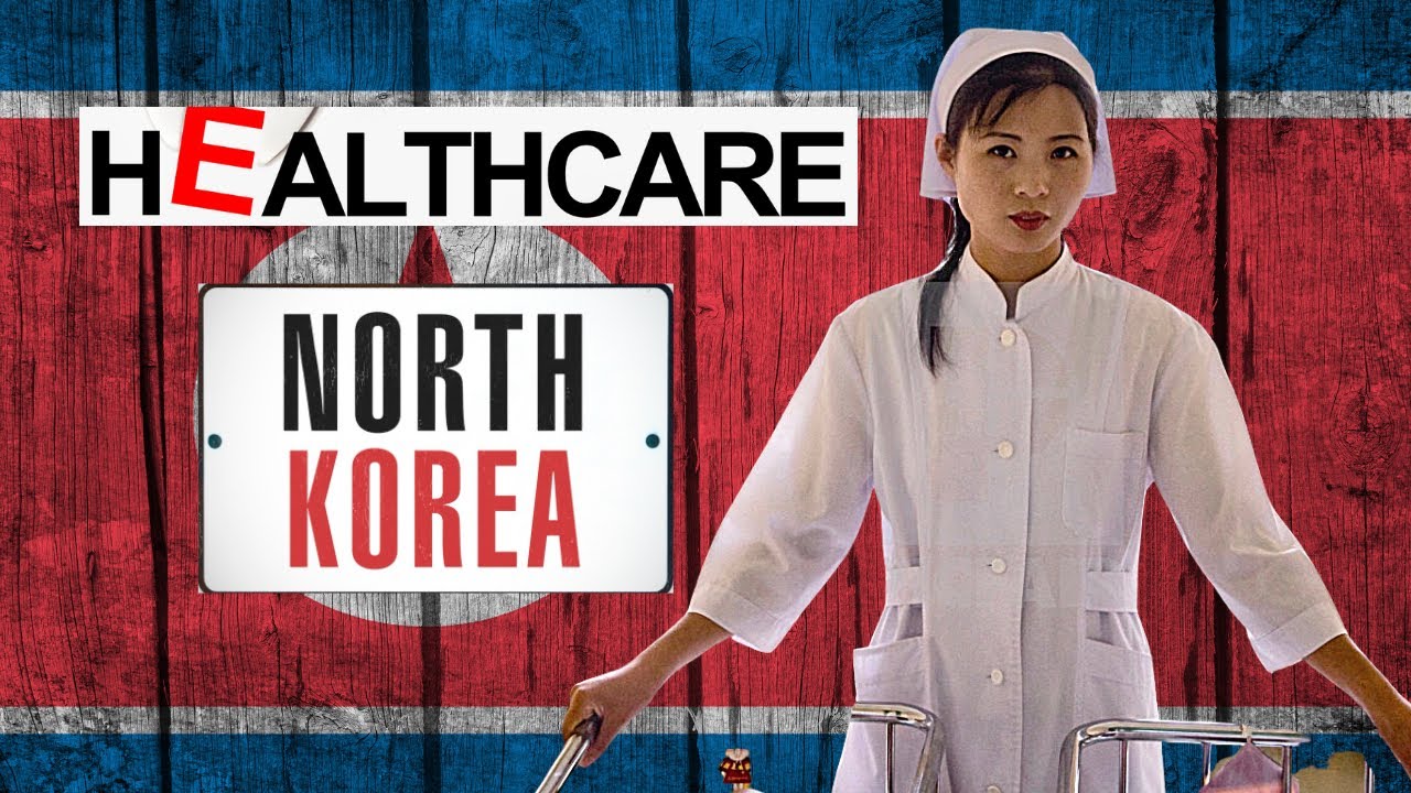Stunning Details About North Korea's Healthcare System