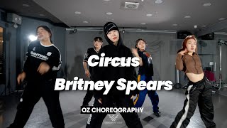 Britney Spears - Circus l OZ Choreography