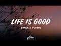 Drake x Future - Life Is Good (Lyrics)