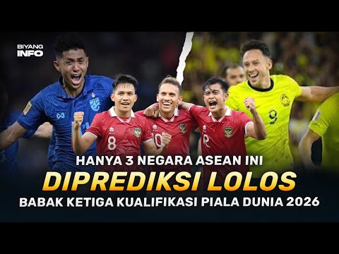 Adakah Indonesia? Ini Negara ASEAN yang Diprediksi Lolos Babak Ketiga Kualifikasi Piala Dunia 2026