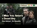 Reza zakarya x evi masamba  i miss you amore x qusad einy cover