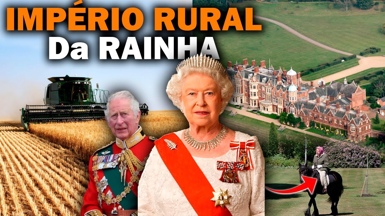 MAIOR FAZENDEIRA DA INGLATERRA – FAMÍLIA REAL BRITÂNICA