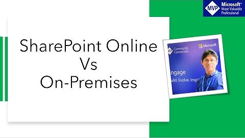 SharePoint Online vs SharePoint on-premise