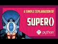 A simple explanation of super() in Python image