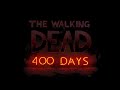 The Walking Dead: The TellTale Definitive Edition Playthrough S1 Ep6 - "400 Days"