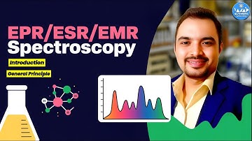 EPR ESR EMR Spectroscopy | Part-1 |Electron spin resonance Spectroscopy for CSIR-NET