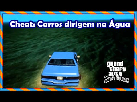 GTA San Andreas XBOX 360 - CHEAT: Carros dirigem na Água 